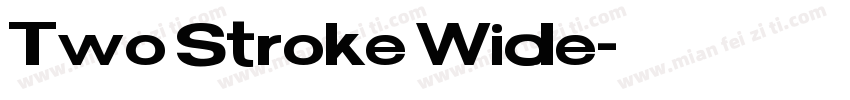 Two Stroke Wide字体转换